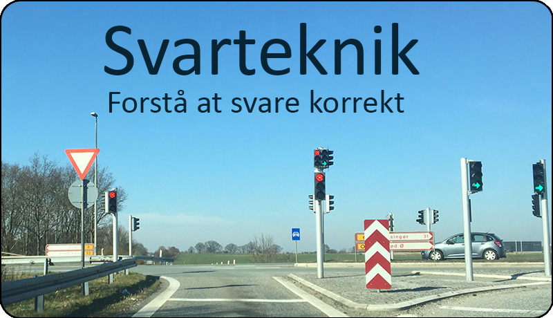 Svarteknik - Forstå at svare korrekt. Det hjælper dig til din teoriprøve